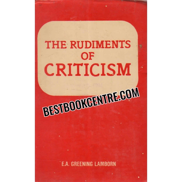 the rudiments of criticism 1st edition