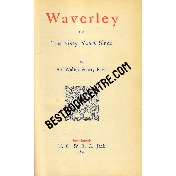 Waverley or Tis Sixty Years Since volume 1