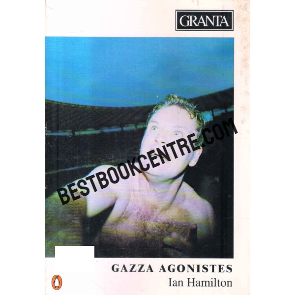 granta 45 Gazza Agonistes