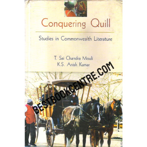 conquering quill studies in commonwealth literature 1st edition