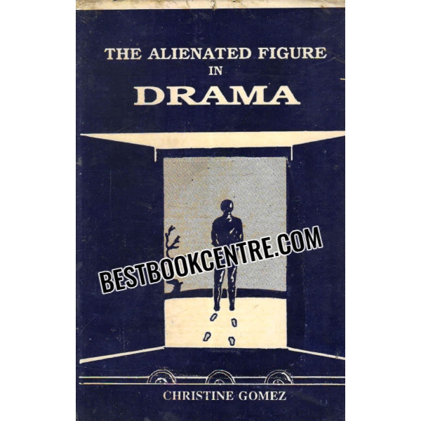 the alienated figure in drama 