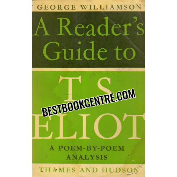 a readers guide to t s eliot a poem by poem analysis 