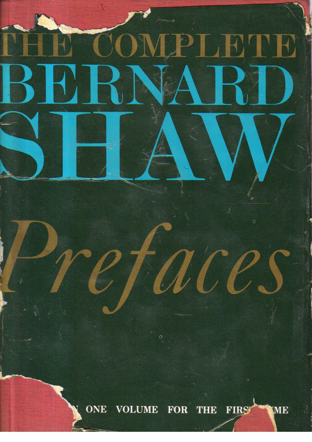 The Complete Prefaces of Bernard Shaw.