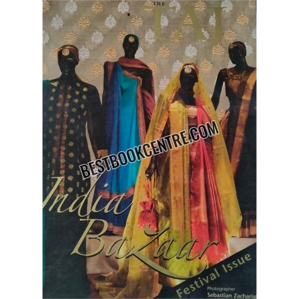 the taj india bazaar festival issue 2006 vol 34 no 4
