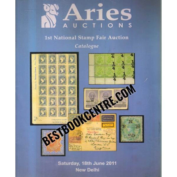 Aries Auction 1st national stamp fair auction catalogue saturday 18th june 2011