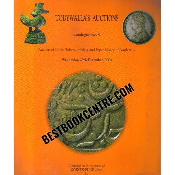 Todywalls auction of coin tokens medals and paper money of south asia wednesday 29th decenber 2004 catalogue no. 9