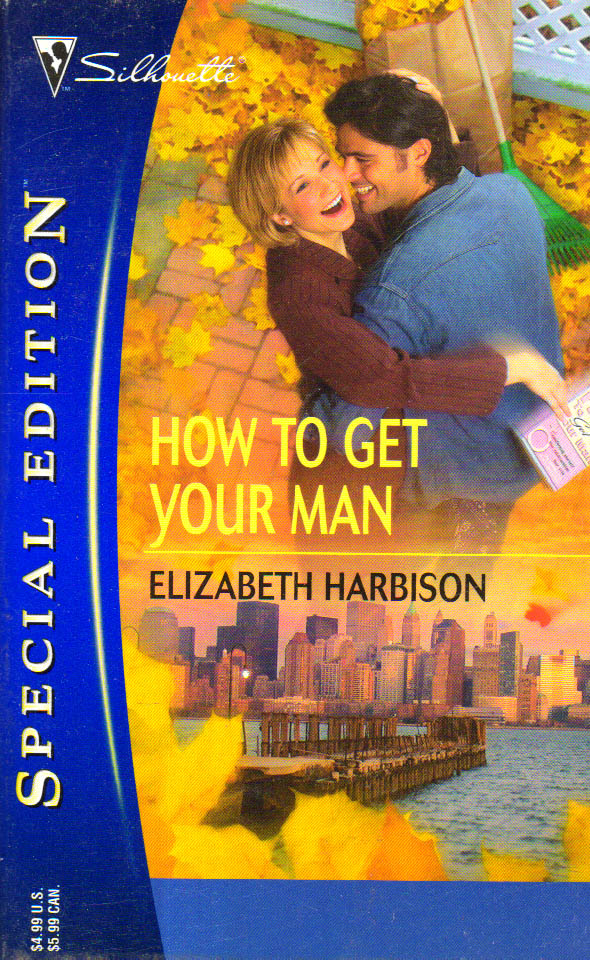 How to get Your Man