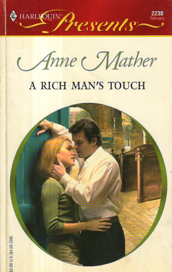 A Rich Man's Touch