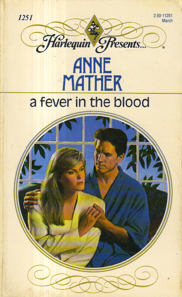 A Fever in the Blood