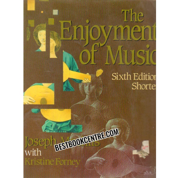 the enjoyment of music sixth edition 