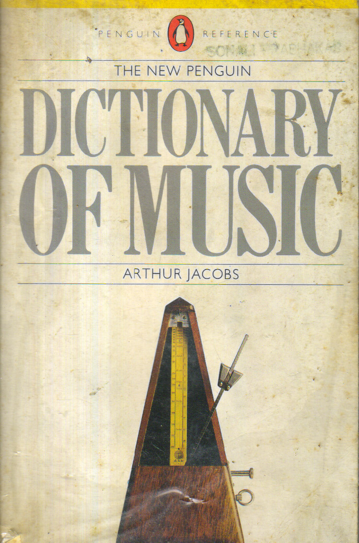 The New penguin Dictionary of Music.