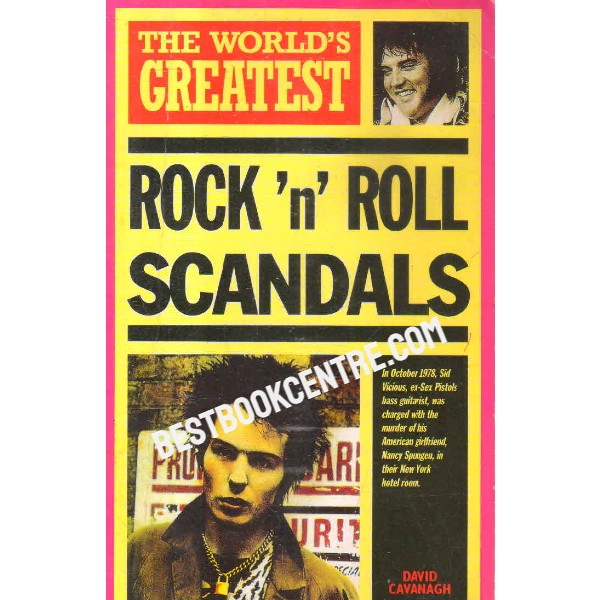 The Worlds Greatest rock n roll scandals