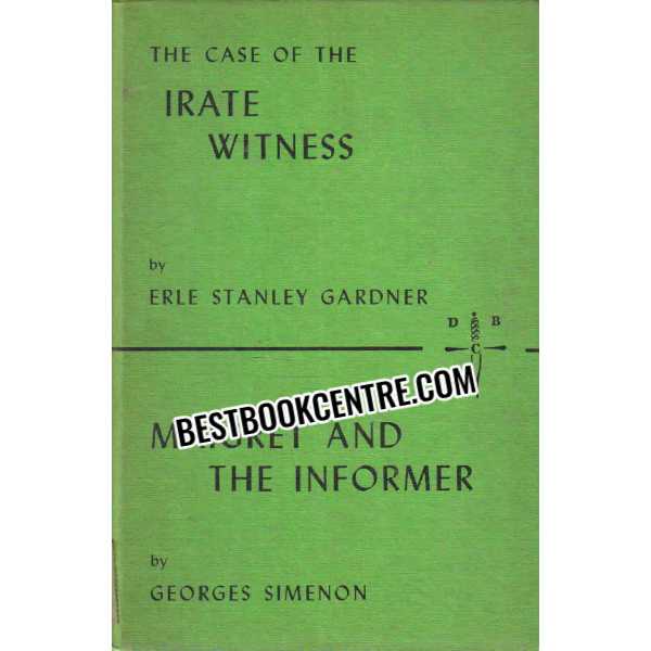the case of the irate witness. Maigret and the informer