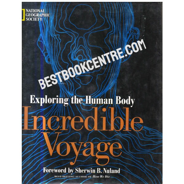 Exploring the Human Body Incredible Voyage 1st ediiton