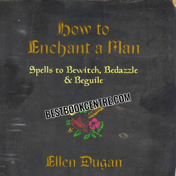 how to enchant a man