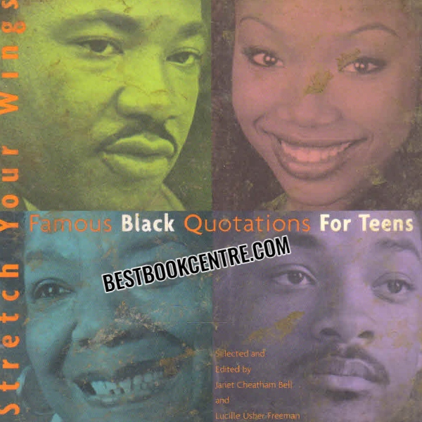 famous black quotations for teens 1st edition
