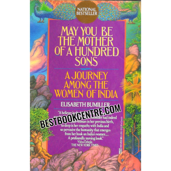 may you be the mother of a hundred sons a journey among the women of india