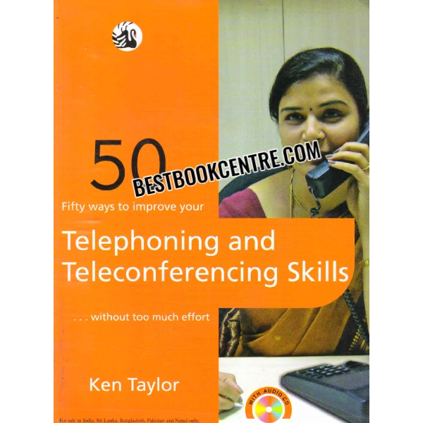 50 fifty ways to improve your telephoning and teleconferencing skills 
