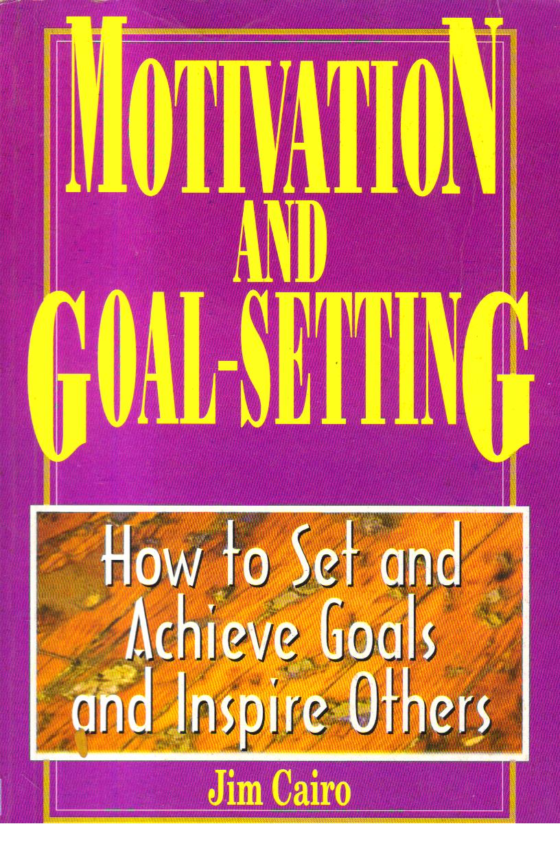 Motivation and Goal-Setting.