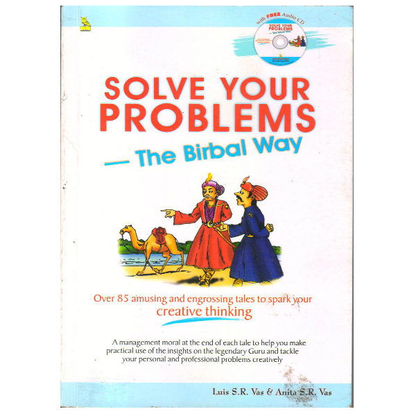 Solve Your Problems: The Birbal Way