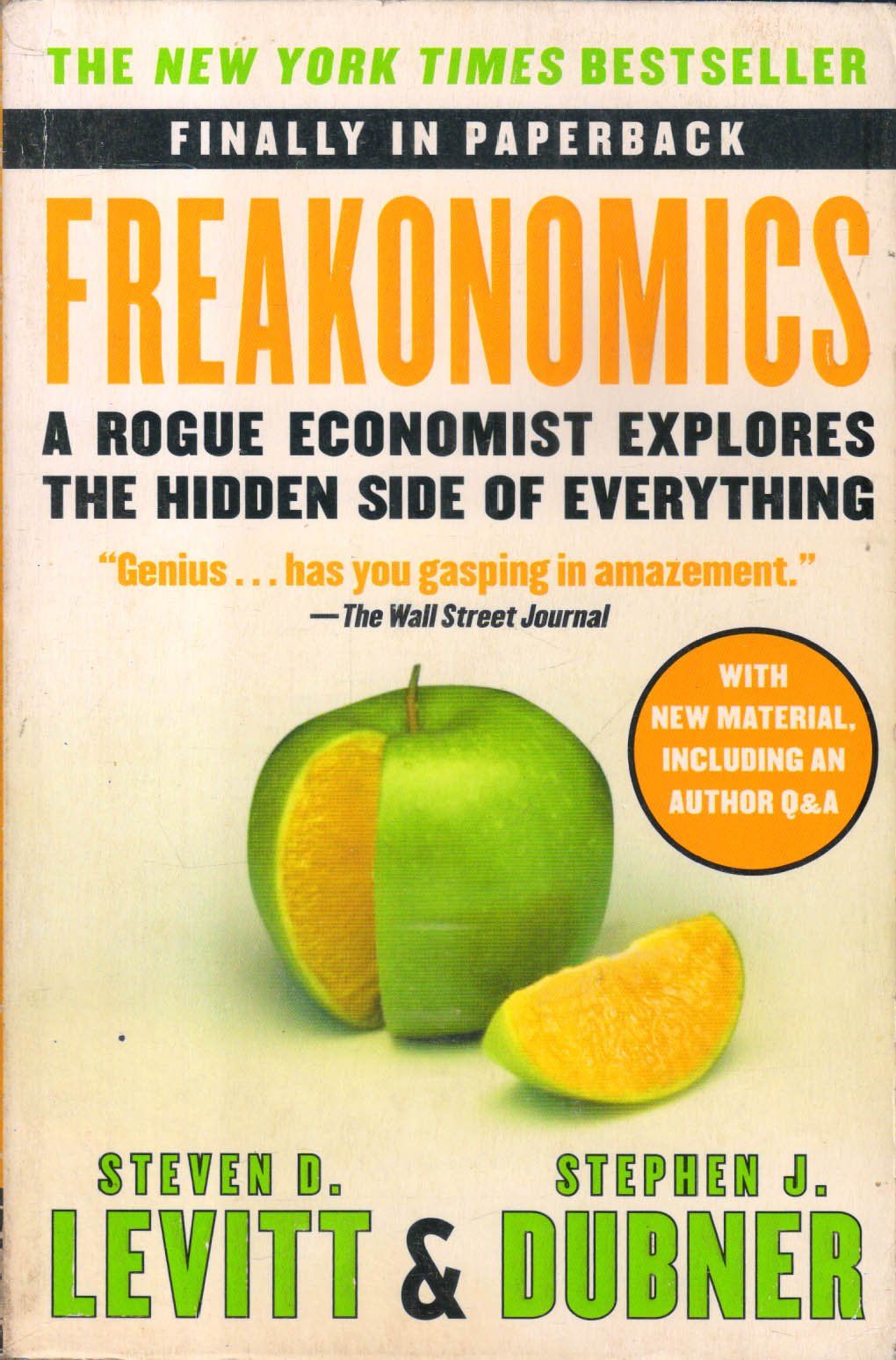 Freakonomics: A Rogue Economist Explores the Hidden Side of Everything