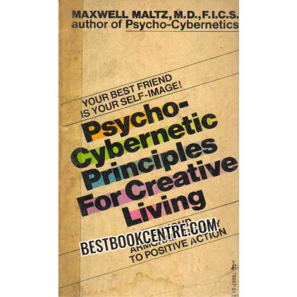 psycho cyberbetic principles for creative living 