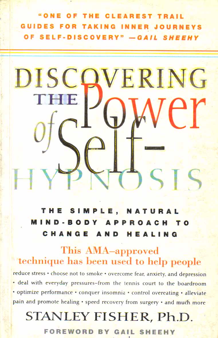 Discovering the Power of Self-Hypnosis.