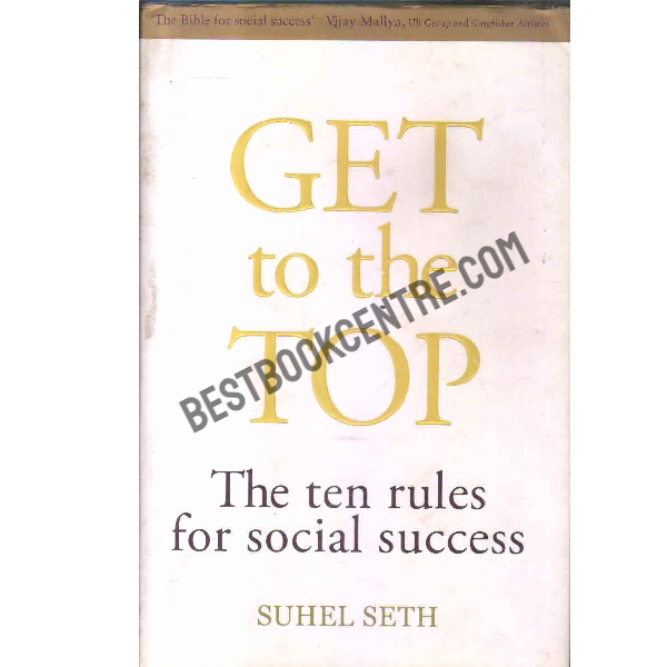 Get to the top the ten rules for social success