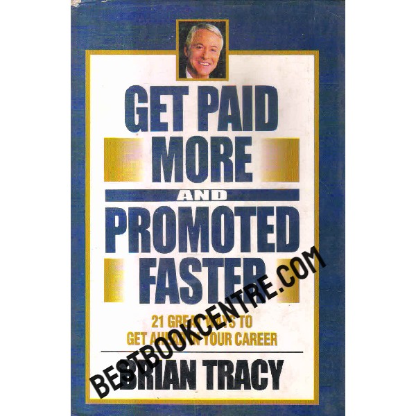 get paid more and promoted faster 1st edition