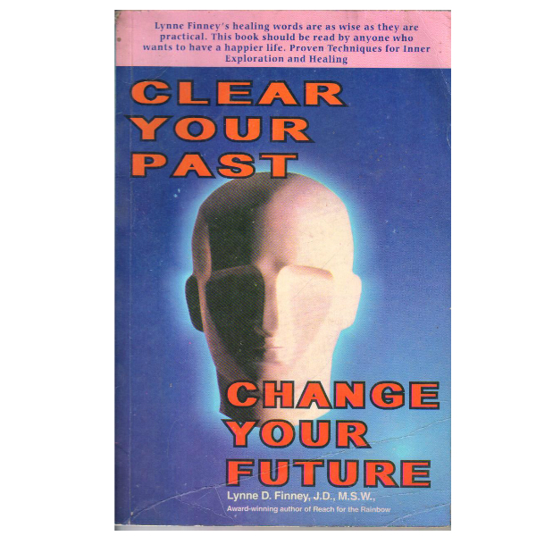 Clear Your Past, Change Your Future
