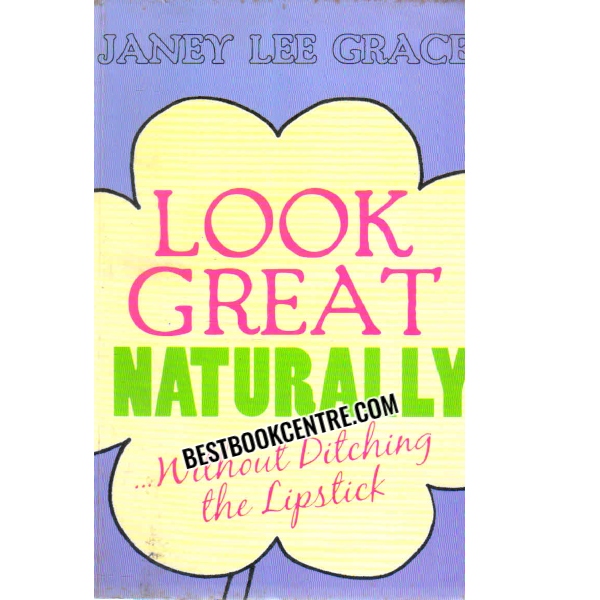 LOOK GREAT NATURALLY 