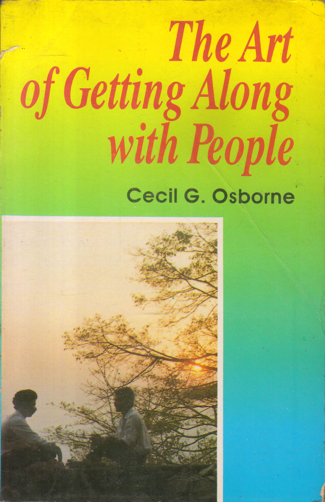 The Art of Getting Along With People