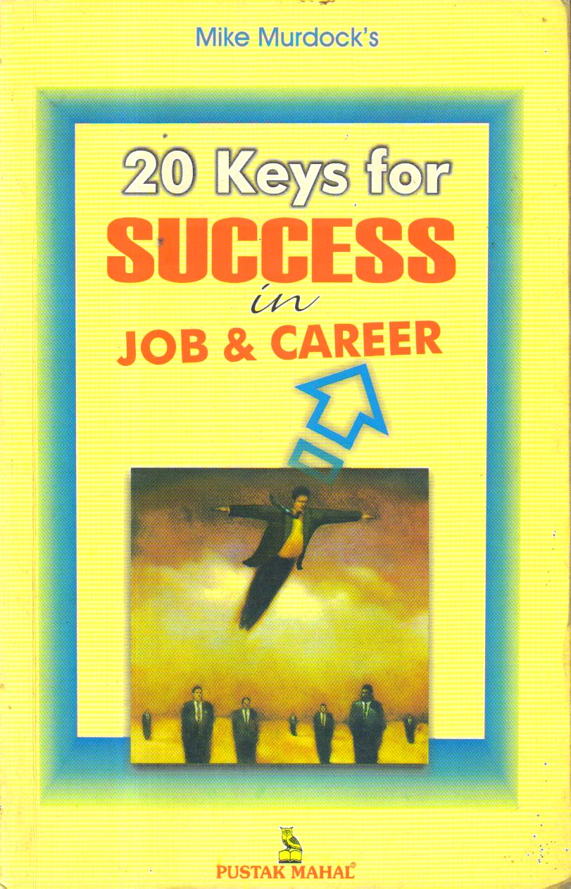 20 Keys for Success in Jobs & career