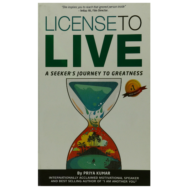 License to Live: A Seeker's Journey to Greatness