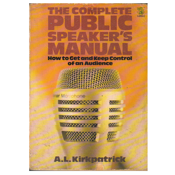 Complete Public Speaker's Manual