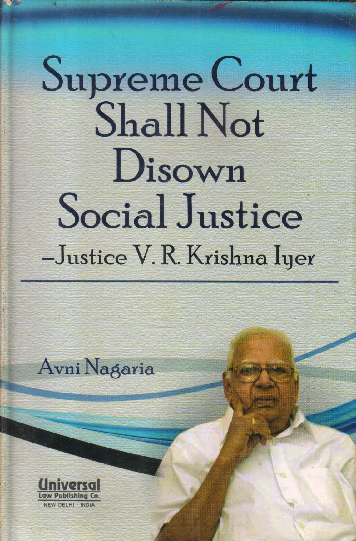 Supreme Court Shall Not Disown Social Justice