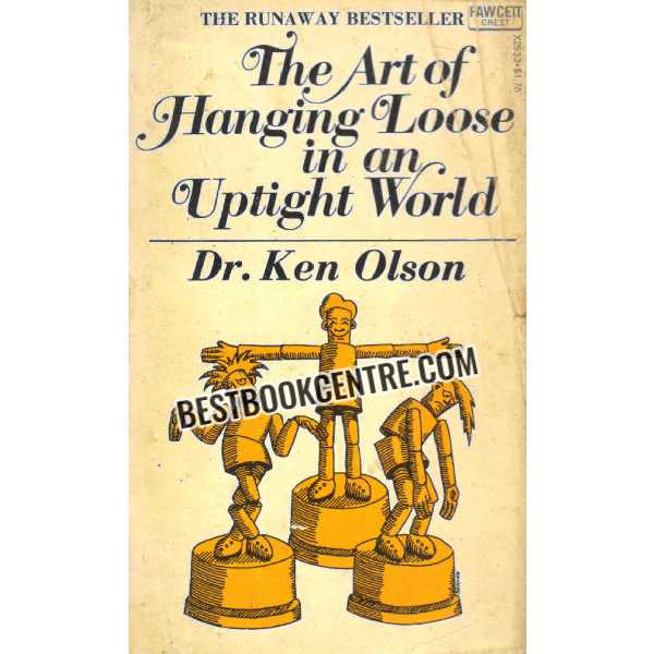 the art of hanging loose in an uptight world 