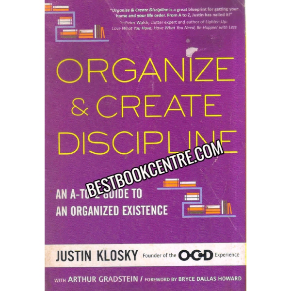 Organize and Create Discipline 