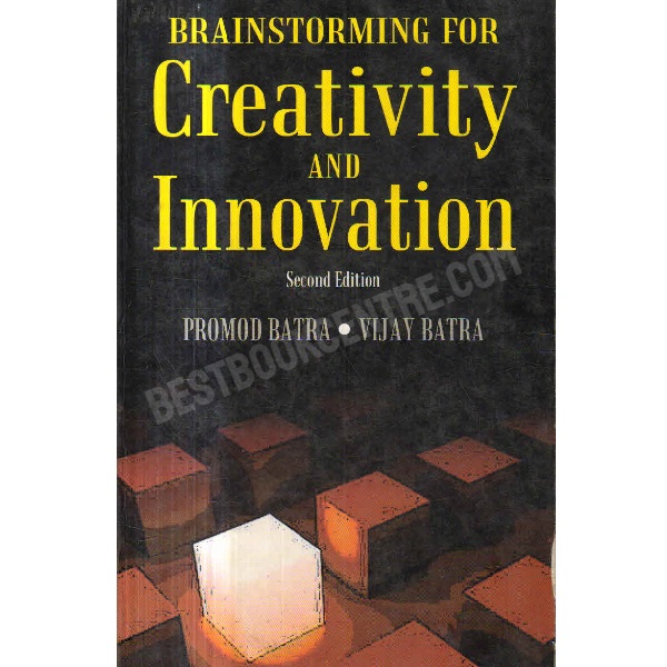 Brainstorming For Creativity and Innovation
