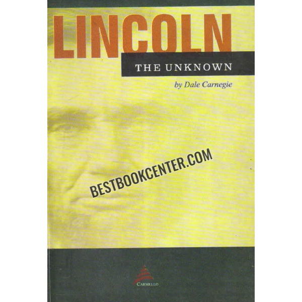 lincoln the unknown 