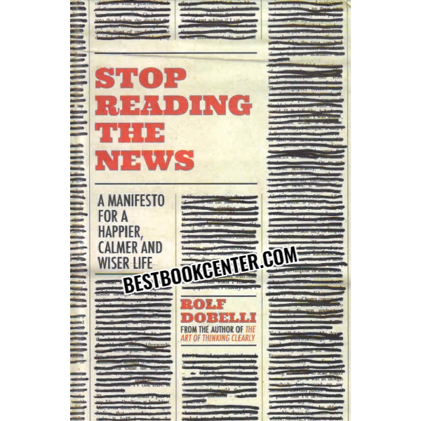 stop reading the news 
