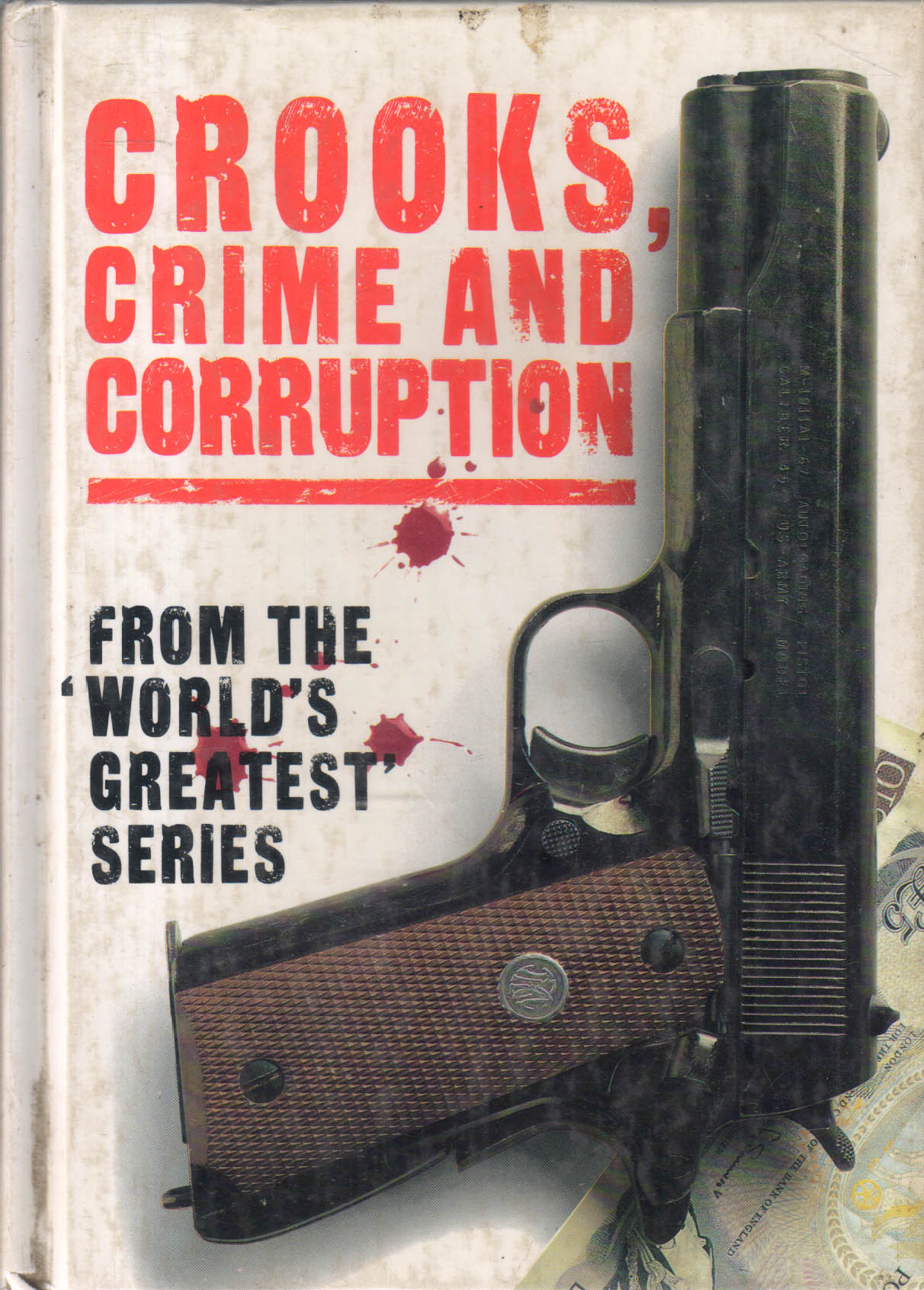 Crooks Crime And Corruption