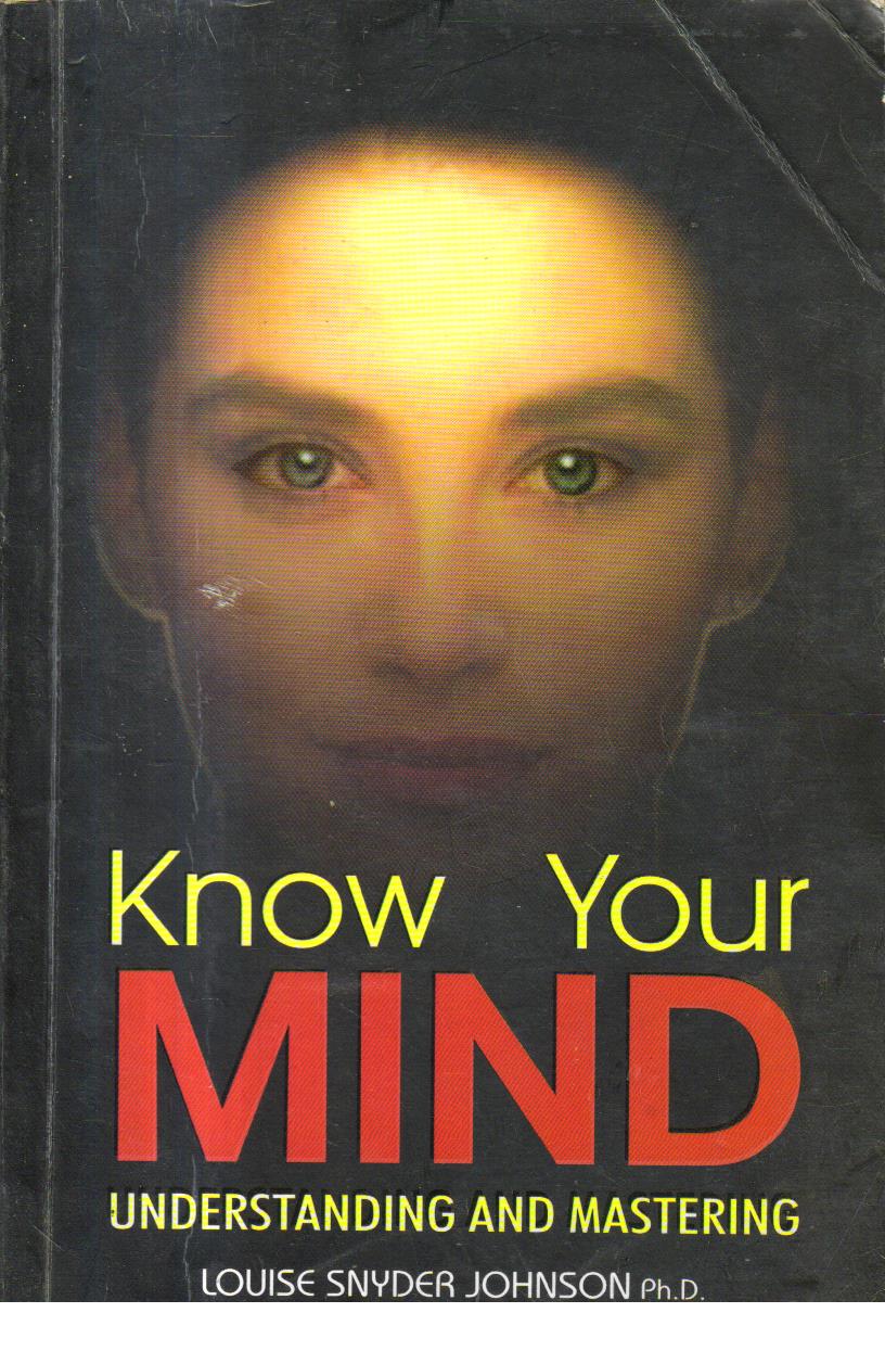 Know Your Mind Understanding and Mastering.