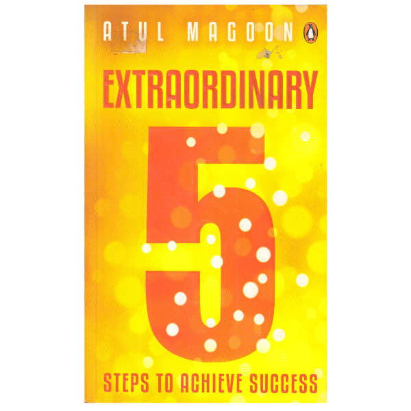 Extraordinary: 5 Steps To Achieve Success