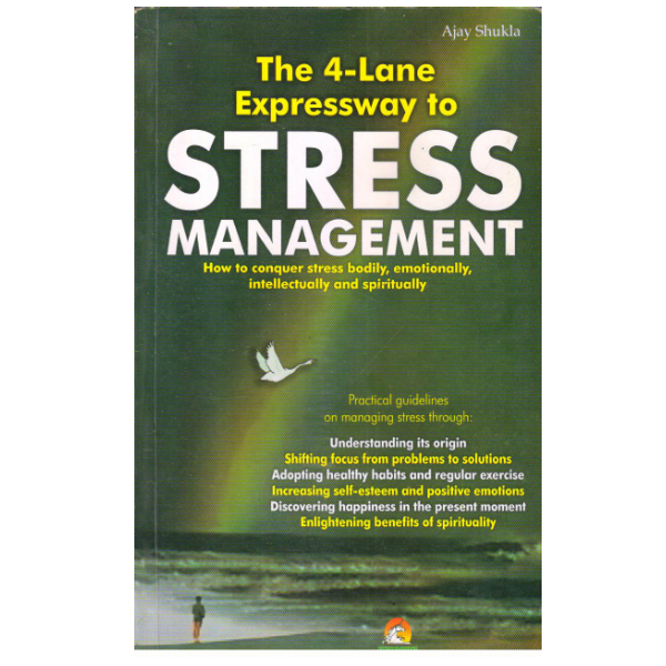 The 4 Lane Expressway to Stress Management