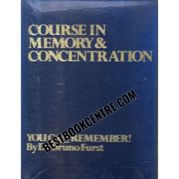You Can Remember A Home Study Course in Memory and Concentration - Books 1 - 12