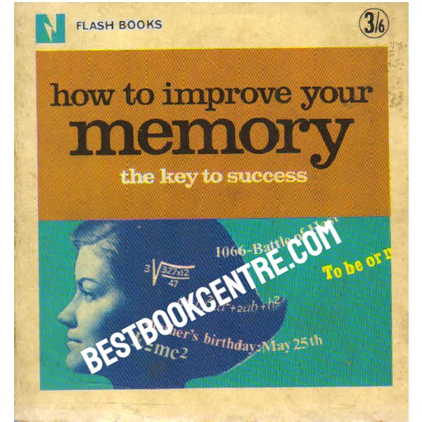 How to Improve your Memory