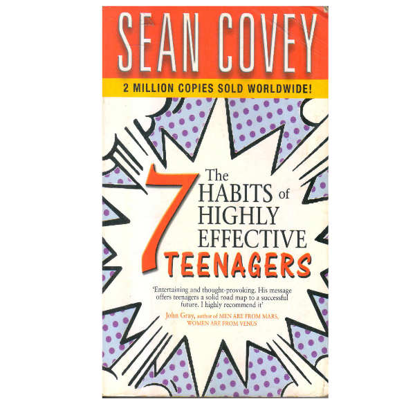 The 7 Habits Of Highly Effective Teenagers