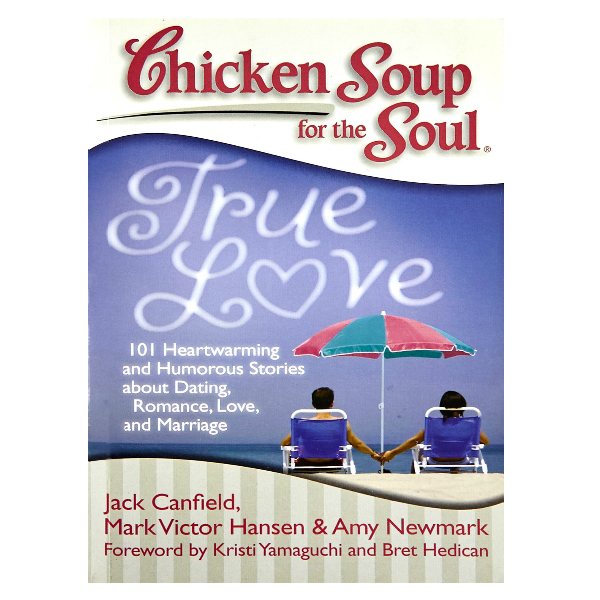 Chicken Soup For The Soul: True Love