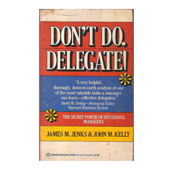 Don't Do. Delegate!  (PocketBook)